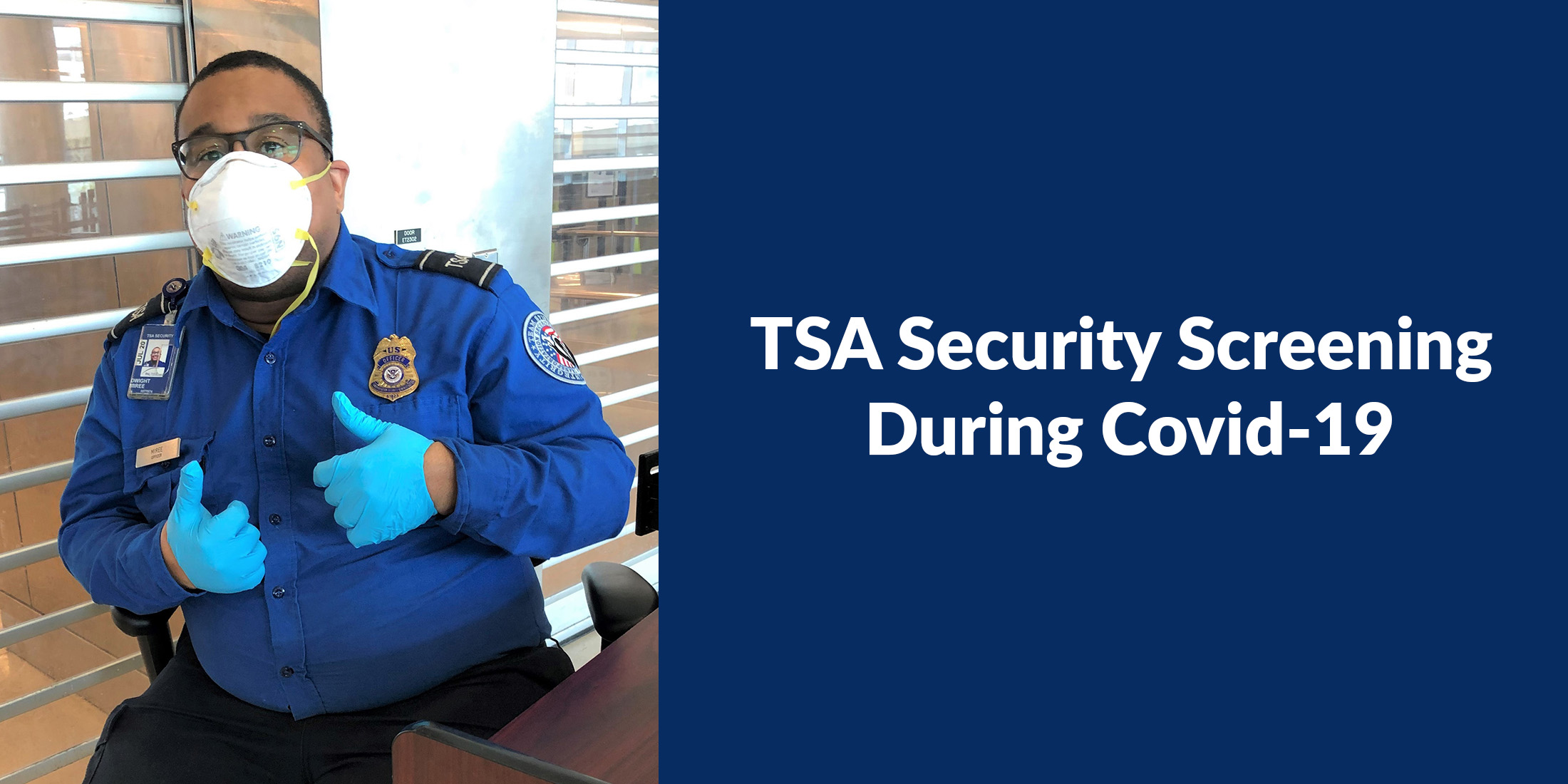 TSA officers take precautions to keep themselves and travelers safe