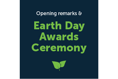 opening remarks and earth day awards ceremony