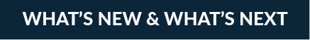what's new and what's next